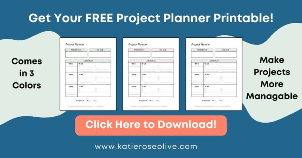 Click here to download your free Project Planner printable.