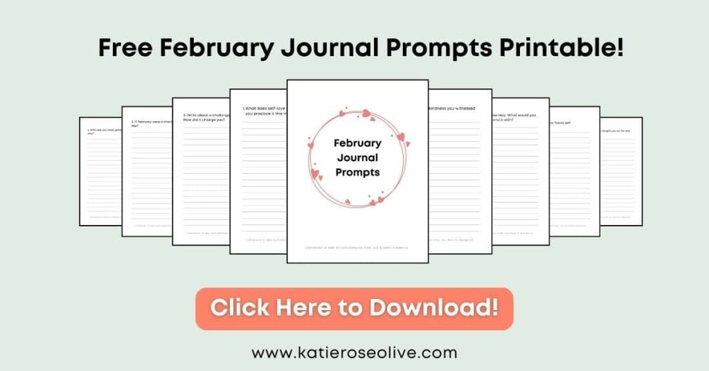 Click here to download your free Journal Prompts for February.